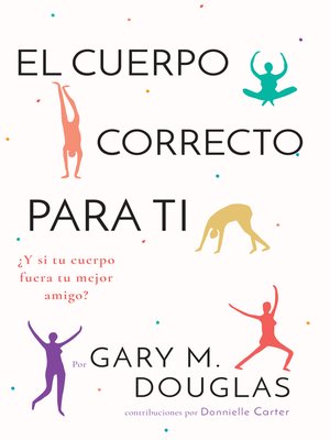 cover image of El Cuerpo Correcto Para Ti